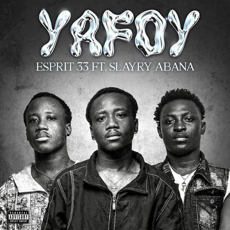 YAFOY ft. Slayry Abana | Boomplay Music