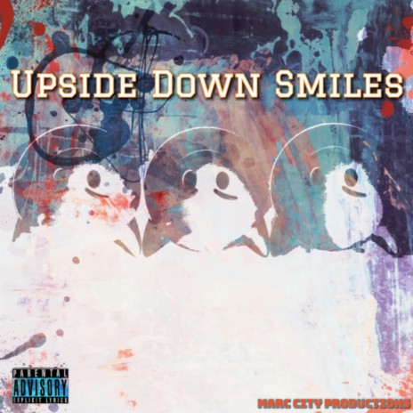 Upside Down Smiles | Boomplay Music