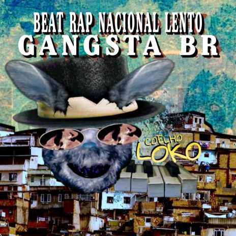 Beat Rap Nacional Lento Gangsta Br | Boomplay Music