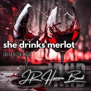 She Drinks Merlot (Radio Edit)