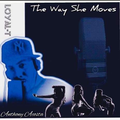 The Way She Moves | Boomplay Music