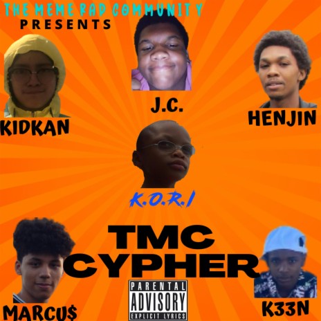 TMC Cypher ft. marcu$, k33n, kidkan, lil kori & jctherapper | Boomplay Music