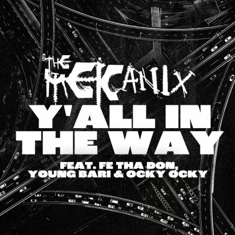 Y'all In The Way ft. Fe The Don, Young Bari & Ocky Ocky | Boomplay Music