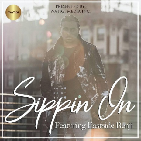 Sippin' on ft. Eastside Benji | Boomplay Music