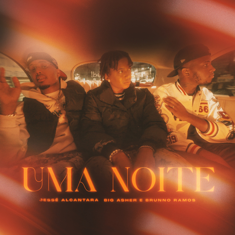 Uma Noite ft. Brunno Ramos, Big Asher & Todah Urban | Boomplay Music