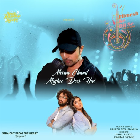 Meraa Chand Mujhse Door Hai ft. Garima Yajnik & Himesh Reshammiya | Boomplay Music