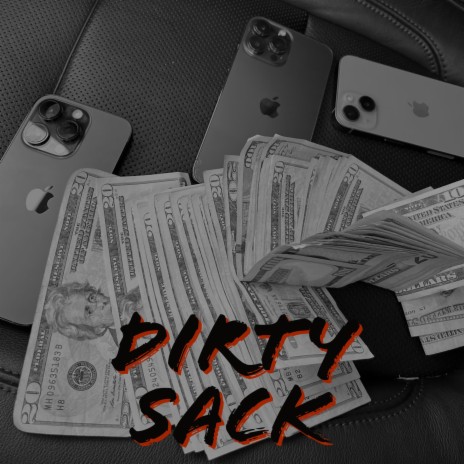 DIRTY SACK | Boomplay Music