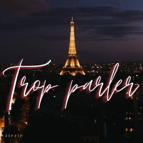 Trop Parler | Boomplay Music