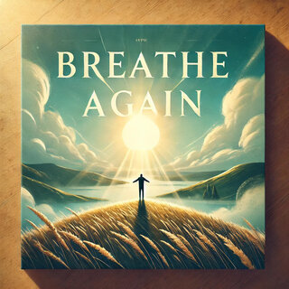 Breathe Again