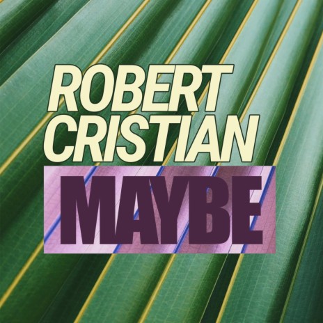 Maybe | Boomplay Music