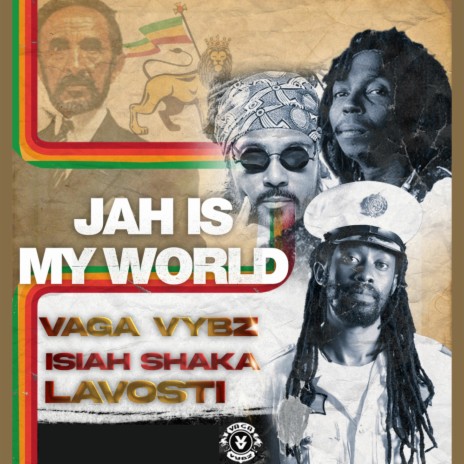 Jah is my World ft. Isiah Shaka & Lavosti | Boomplay Music