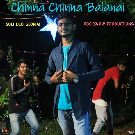 Chinna Chinna Balanai | Boomplay Music