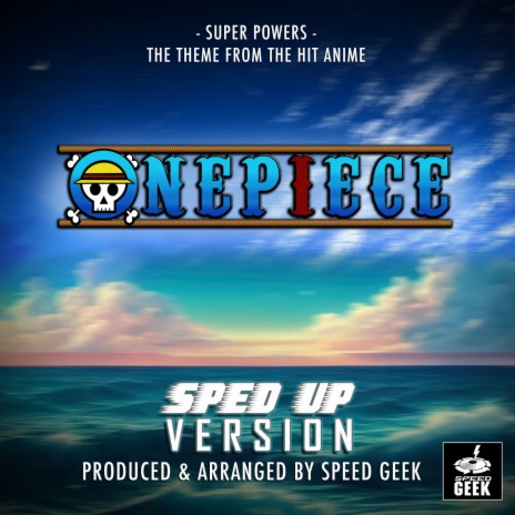 Super Powers (From One Piece) (Sped-Up Version) | Boomplay Music