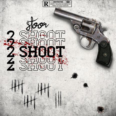 2 Shoot ft. Satow beats