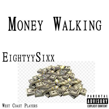 Money Walking | Boomplay Music