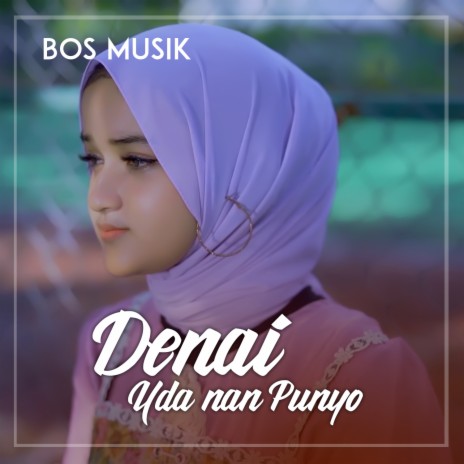 DENAI UDA NAN PUNYO | Boomplay Music