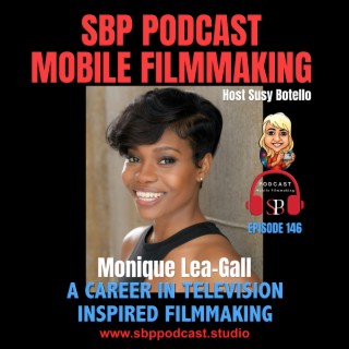A Career in Television Inspired Filmmaking with Monique Gall