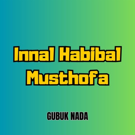 Innal Habibal Musthofa | Boomplay Music