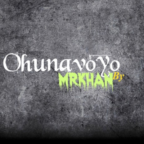 Ohunavoyo | Boomplay Music