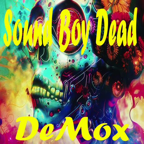 Sound Boy Dead | Boomplay Music