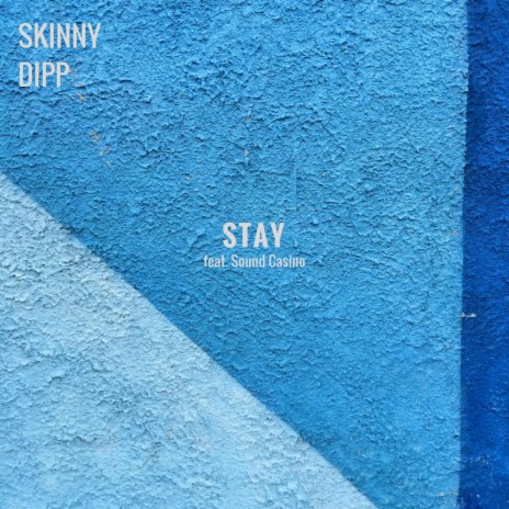 Stay ft. Sound Casino | Boomplay Music