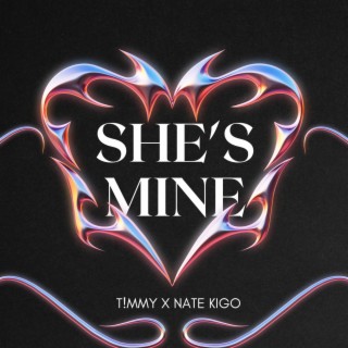 SHE'S MINE lyrics | Boomplay Music