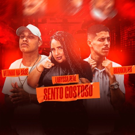 Sento Gostoso ft. Laryssa Real | Boomplay Music