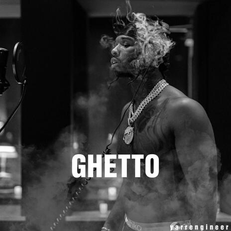 Ghetto | Boomplay Music