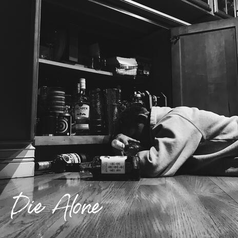 Die Alone | Boomplay Music