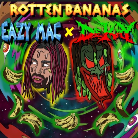 ROTTEN BANANAS ft. Eazy Mac | Boomplay Music