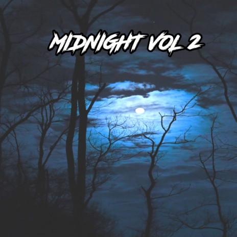 Midnight, Vol. 2 | Boomplay Music