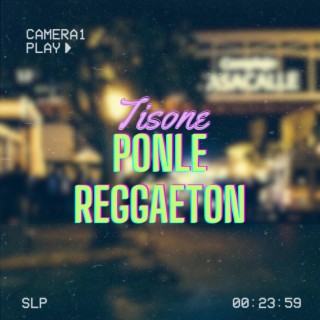 Ponle Reggaeton lyrics | Boomplay Music