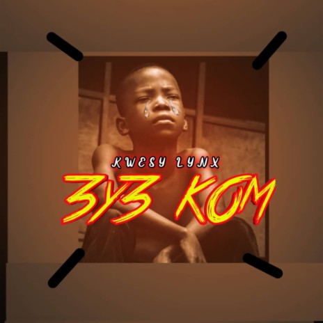 3y3 Kom | Boomplay Music