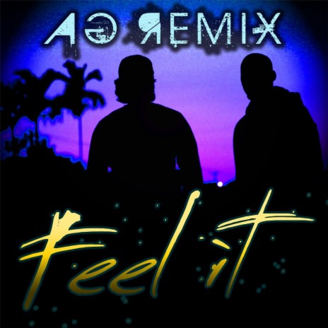 Feel iT (AG Remix) | Boomplay Music