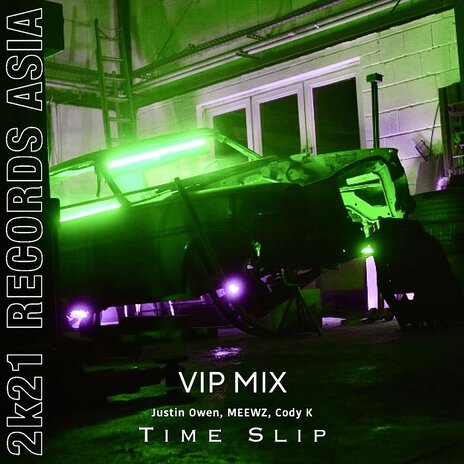 Time Slip (VIP Mix) ft. Meewz & Cody-K | Boomplay Music