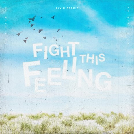 Fight This Feeling