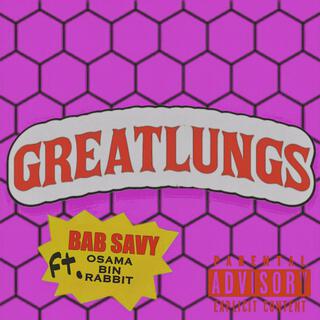 GREAT LUNGS