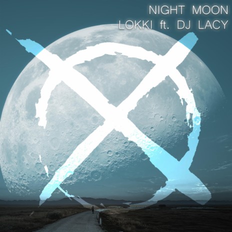 Night Moon ft. DJ LACY