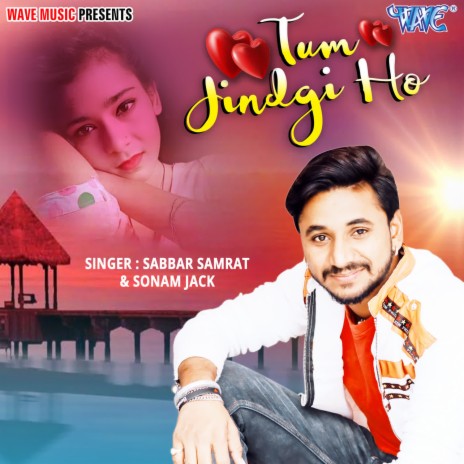 Tum Jindgi Ho ft. Sonam Jack | Boomplay Music