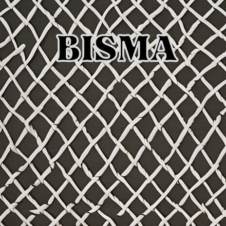 Bisma | Boomplay Music