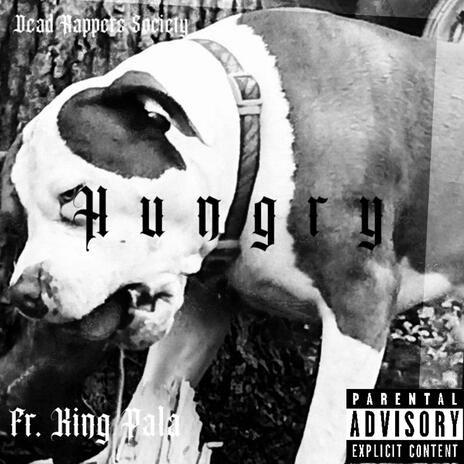 Hungry ft. King Pala | Boomplay Music