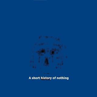 A short history of nothing