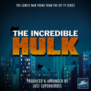The Incredible Hulk (1978) - The Lonely Man Theme [From The Incredible Hulk]