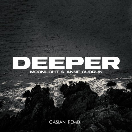 Deeper (Casian Remix Radio Edit) ft. Anne Gudrun & Casian | Boomplay Music