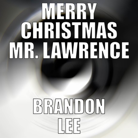 Merry Christmas Mr. Lawrence | Boomplay Music