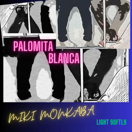 PALOMITA BLANCA | Boomplay Music