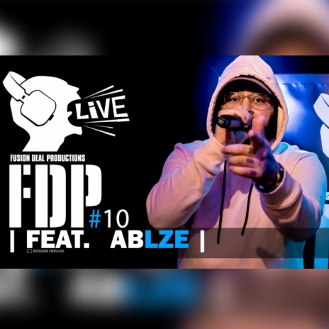 ABLZE (Live at FDP LIVE) ft. M.A.C | Boomplay Music
