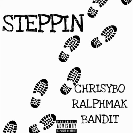 Steppin ft. RalphMak & Bandit | Boomplay Music