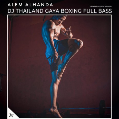 DJ Thailand Gaya Boxing Full Bass | Boomplay Music