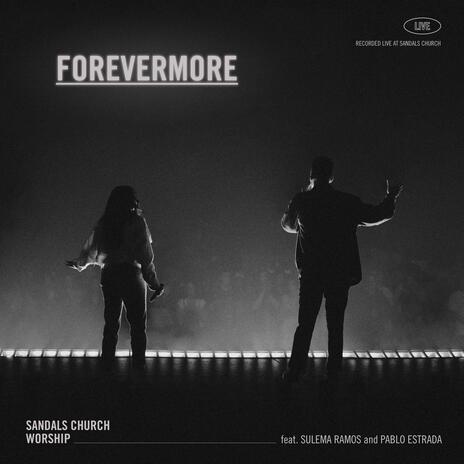 Forevermore ft. Pablo Estrada & Sulema Ramos | Boomplay Music